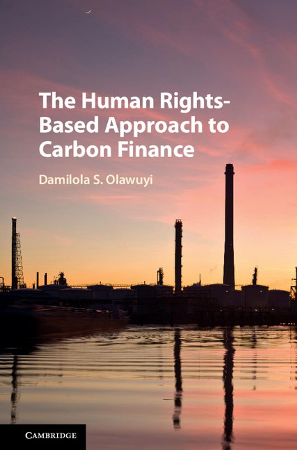 Big bigCover of The Human Rights-Based Approach to Carbon Finance