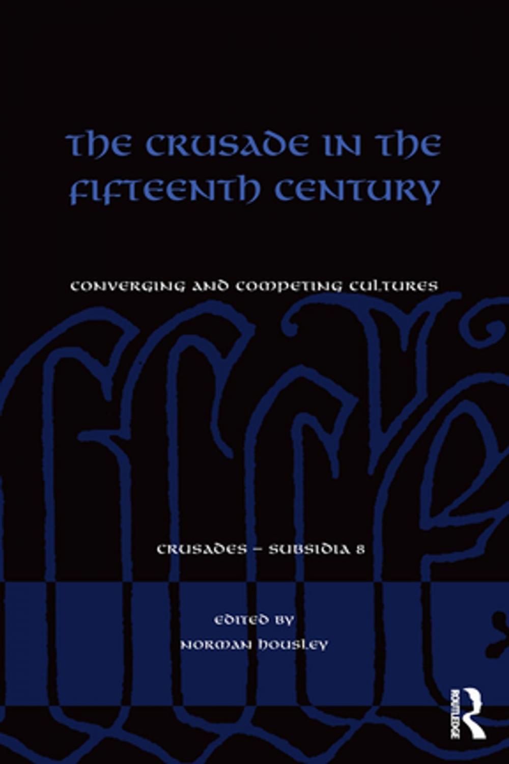 Big bigCover of The Crusade in the Fifteenth Century