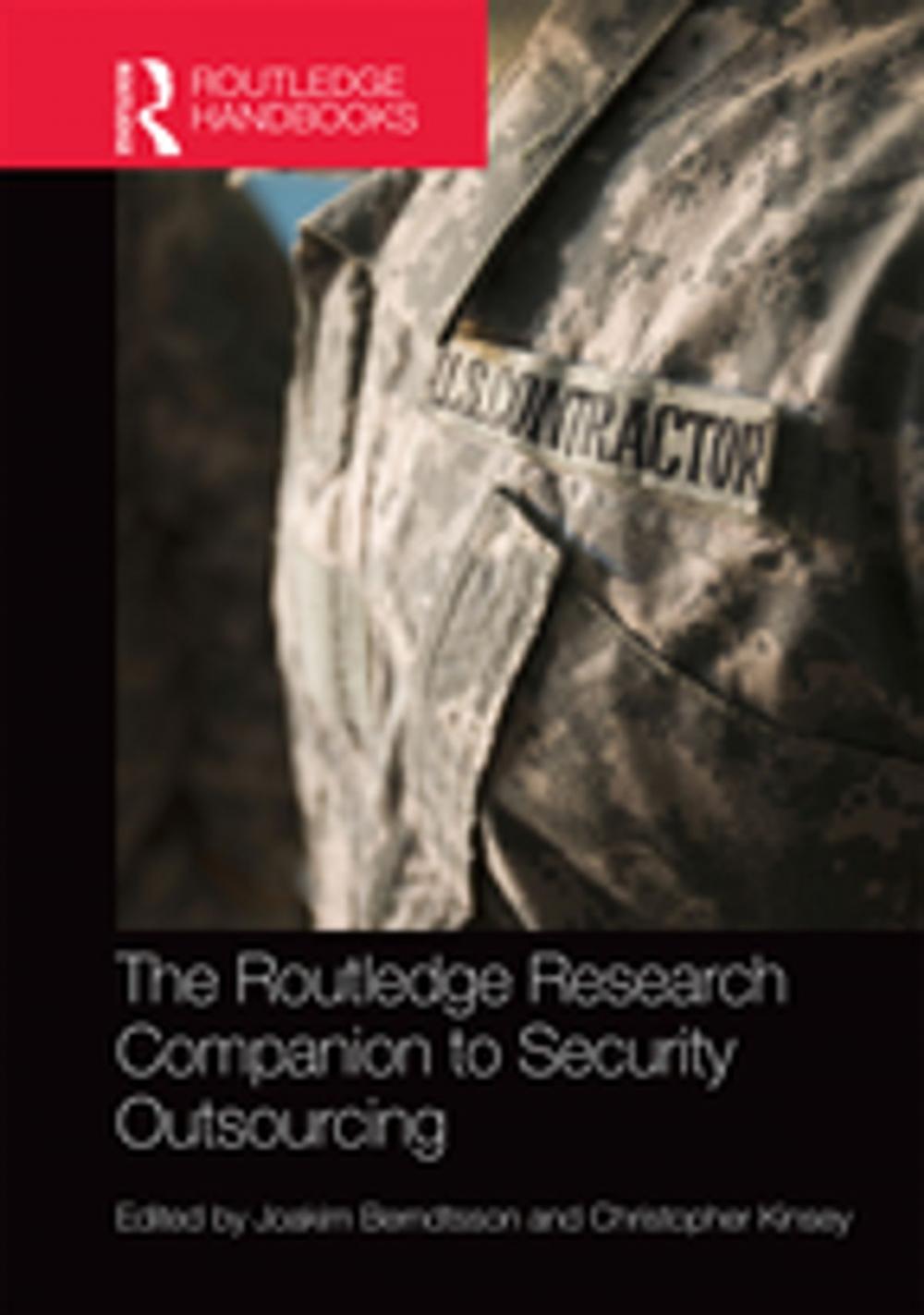 Big bigCover of The Routledge Research Companion to Security Outsourcing