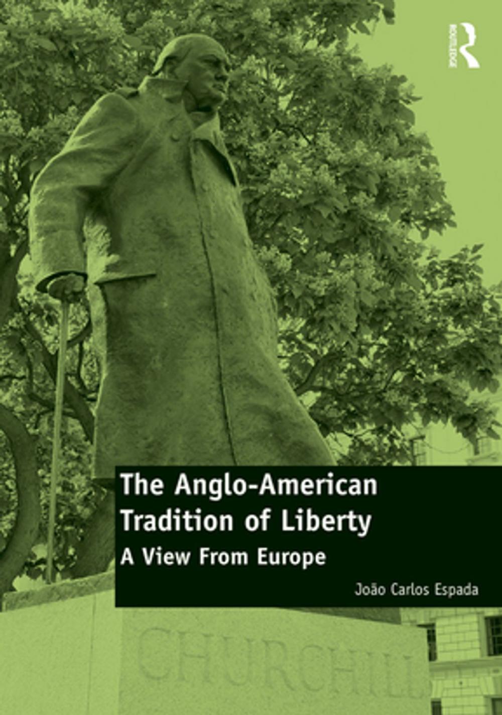 Big bigCover of The Anglo-American Tradition of Liberty