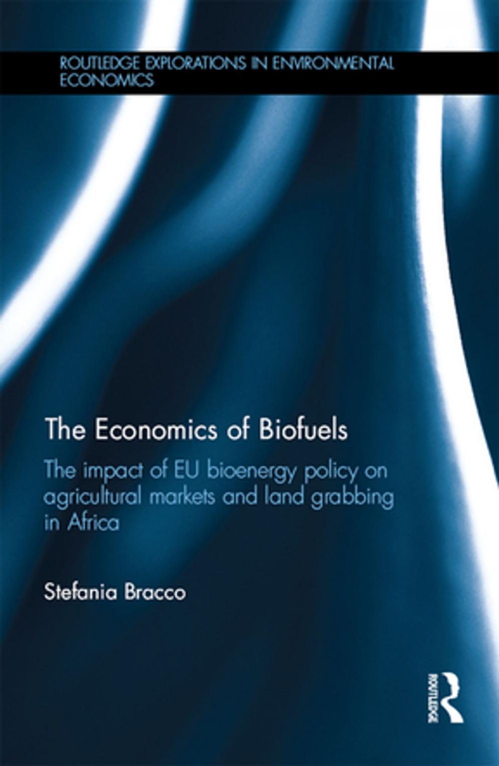 Big bigCover of The Economics of Biofuels