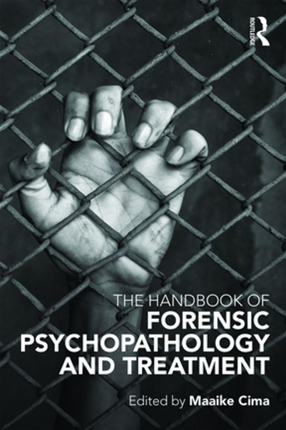 Big bigCover of The Handbook of Forensic Psychopathology and Treatment