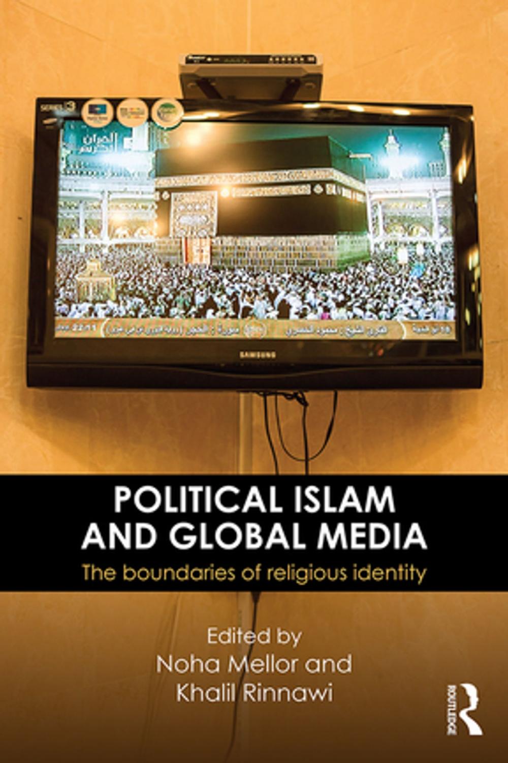 Big bigCover of Political Islam and Global Media