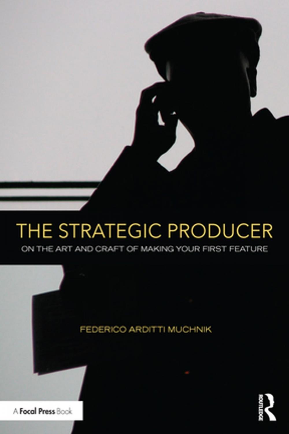 Big bigCover of The Strategic Producer