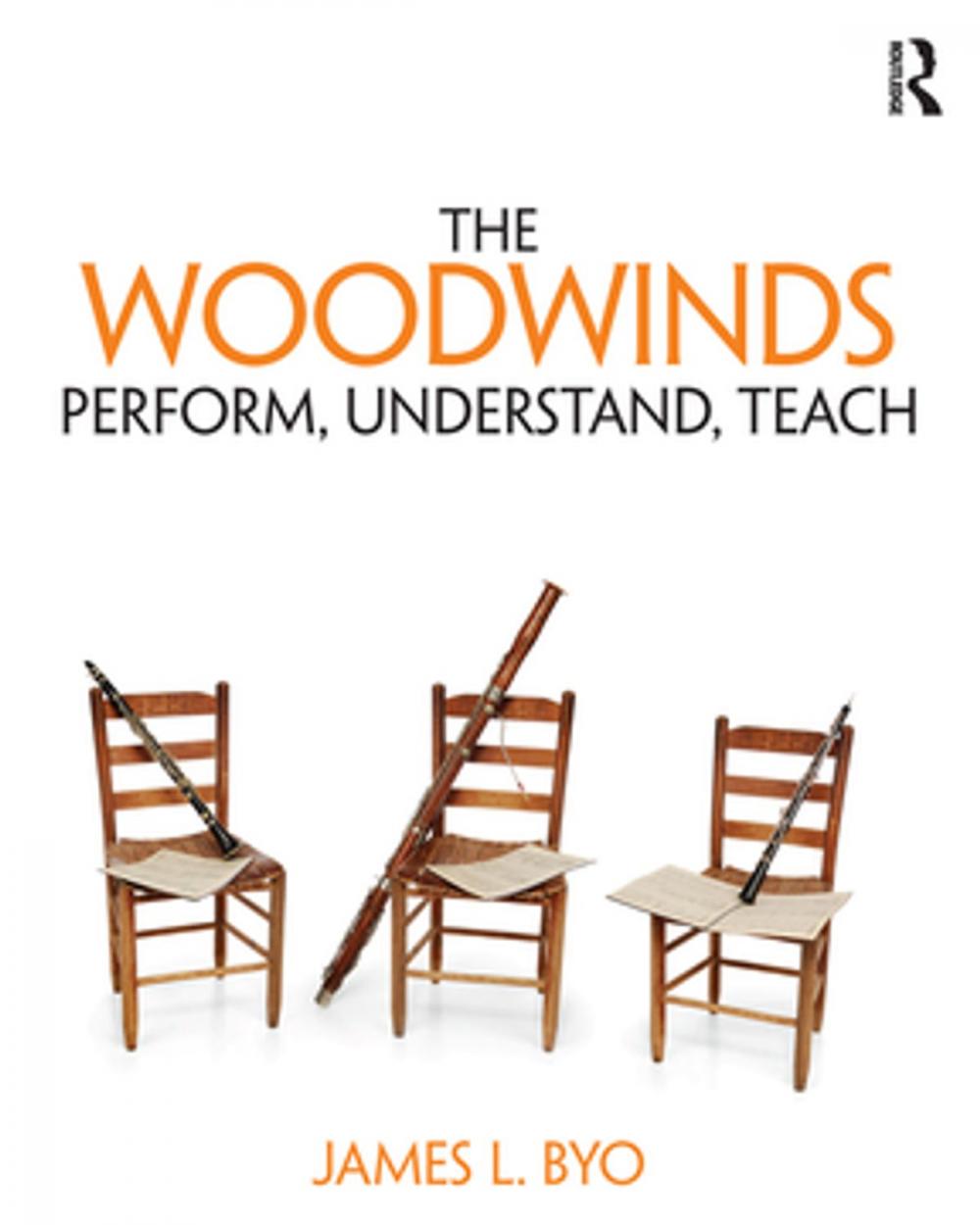 Big bigCover of The Woodwinds: Perform, Understand, Teach