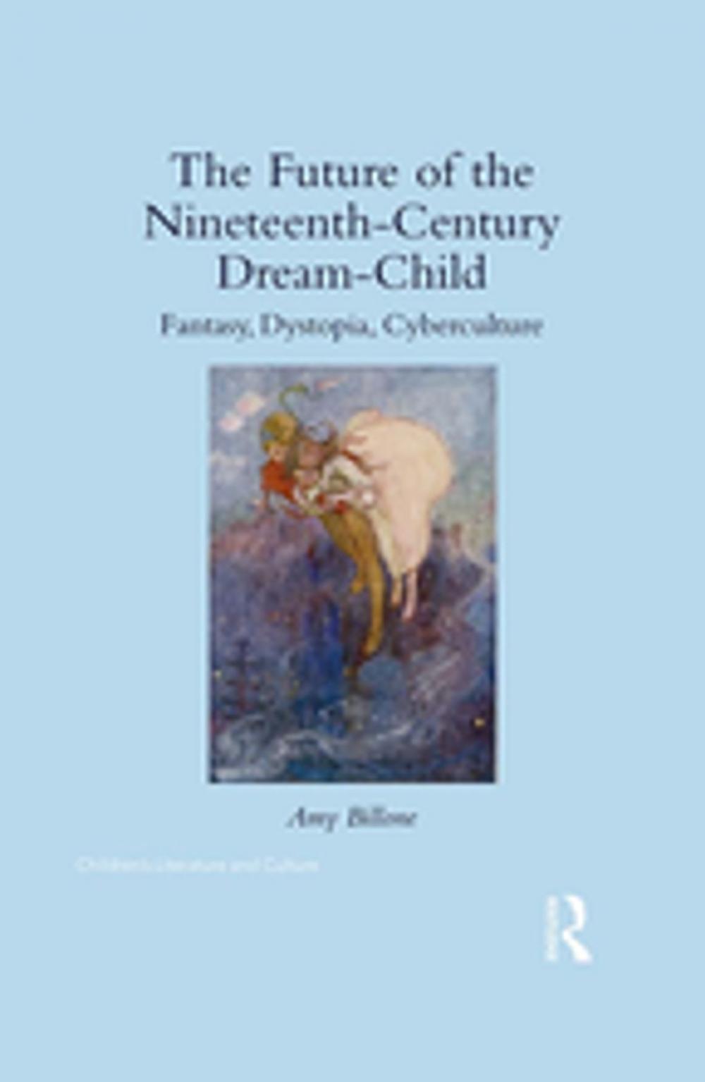 Big bigCover of The Future of the Nineteenth-Century Dream-Child