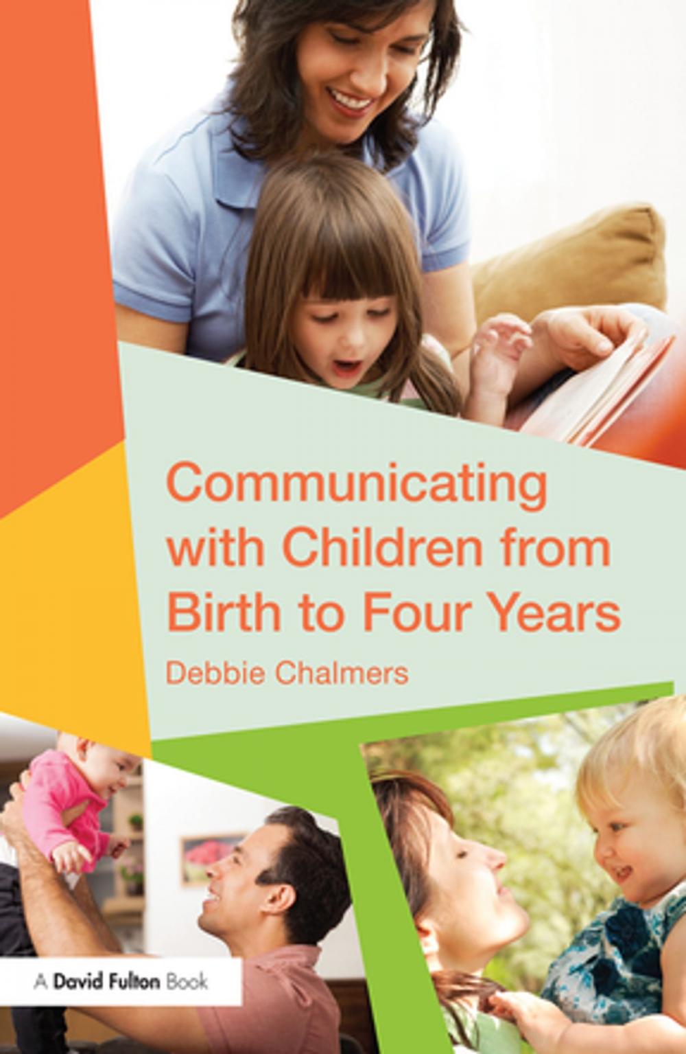 Big bigCover of Communicating with Children from Birth to Four Years