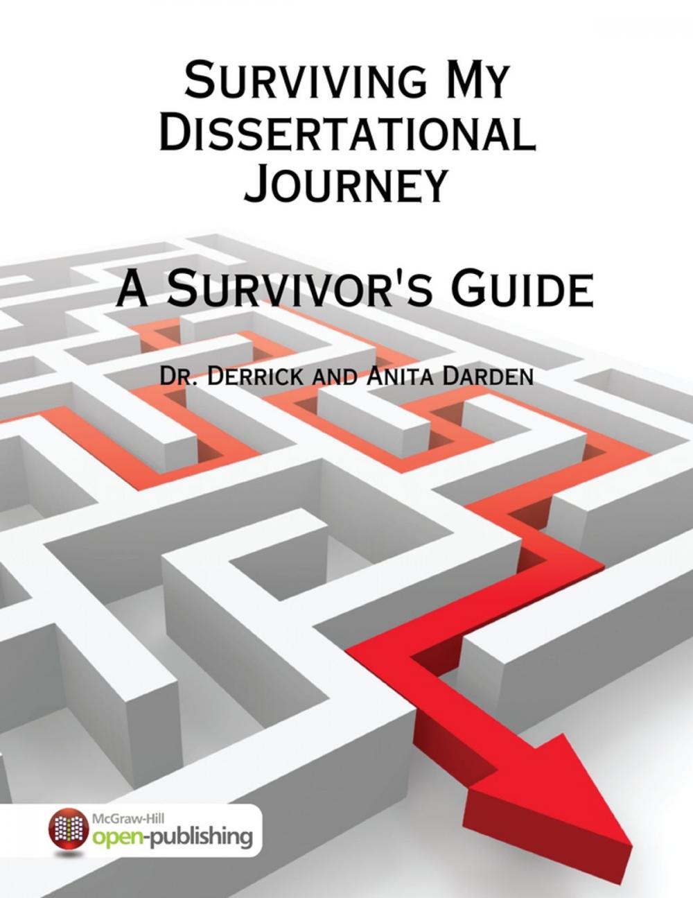 Big bigCover of Surviving My Dissertational Journey: A Survivor's Guide