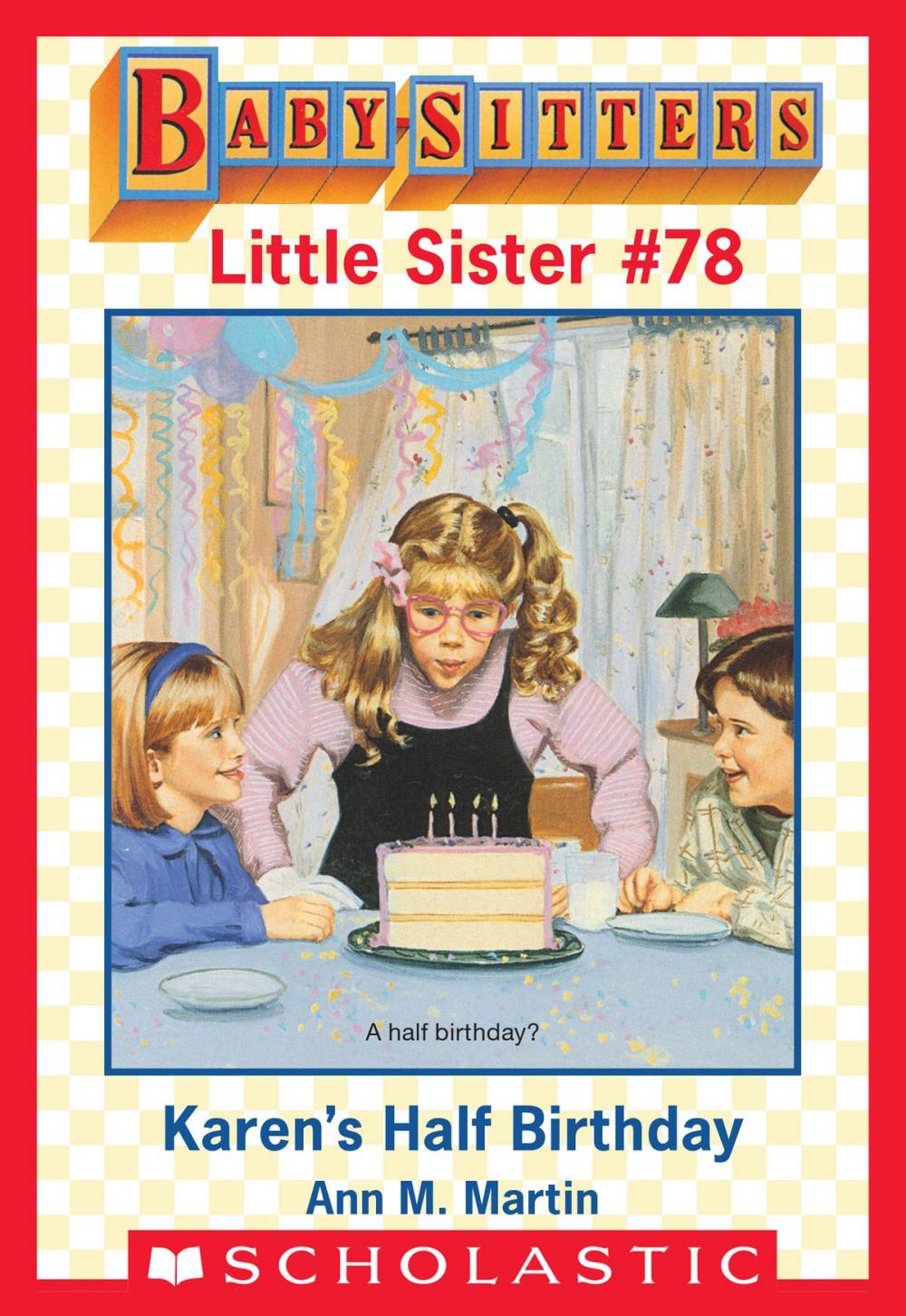 Big bigCover of Karen's Half-Birthday (Baby-Sitters Little Sister #78)