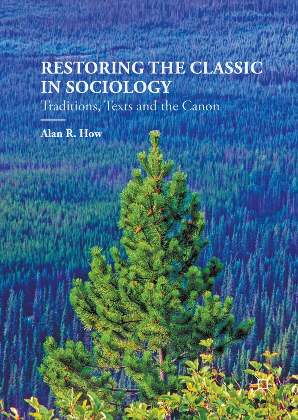 Big bigCover of Restoring the Classic in Sociology