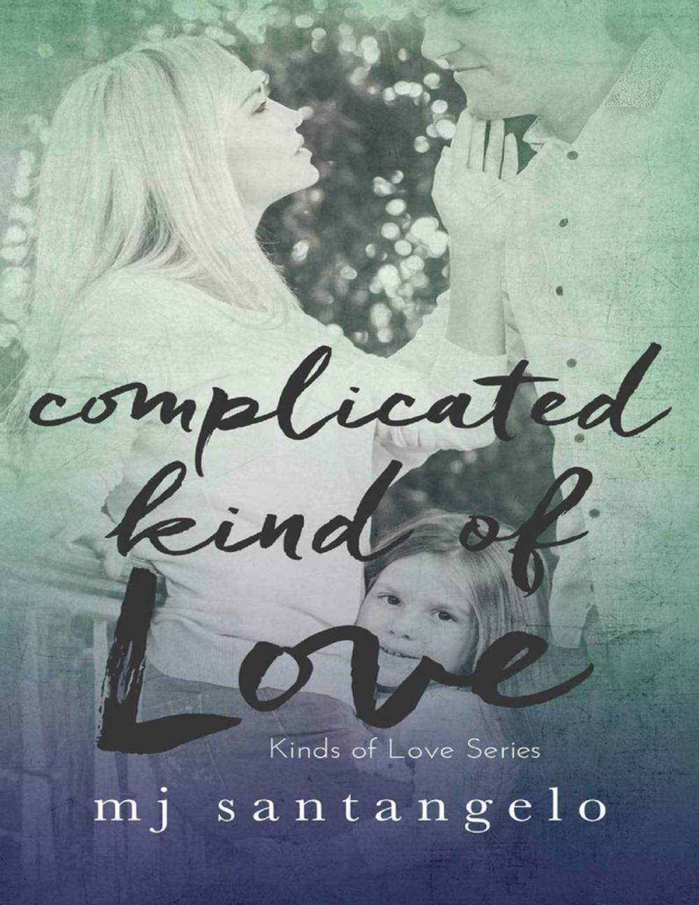 Big bigCover of Complicated Kind of Love: Kinds of Love Series