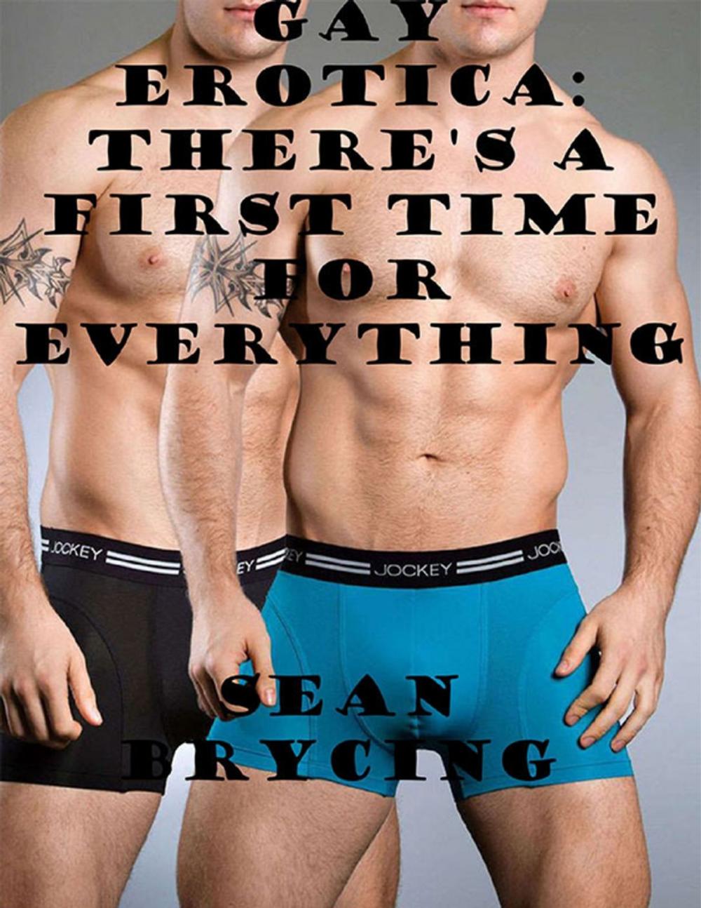 Big bigCover of Gay Erotica: There's a First Time for Everything