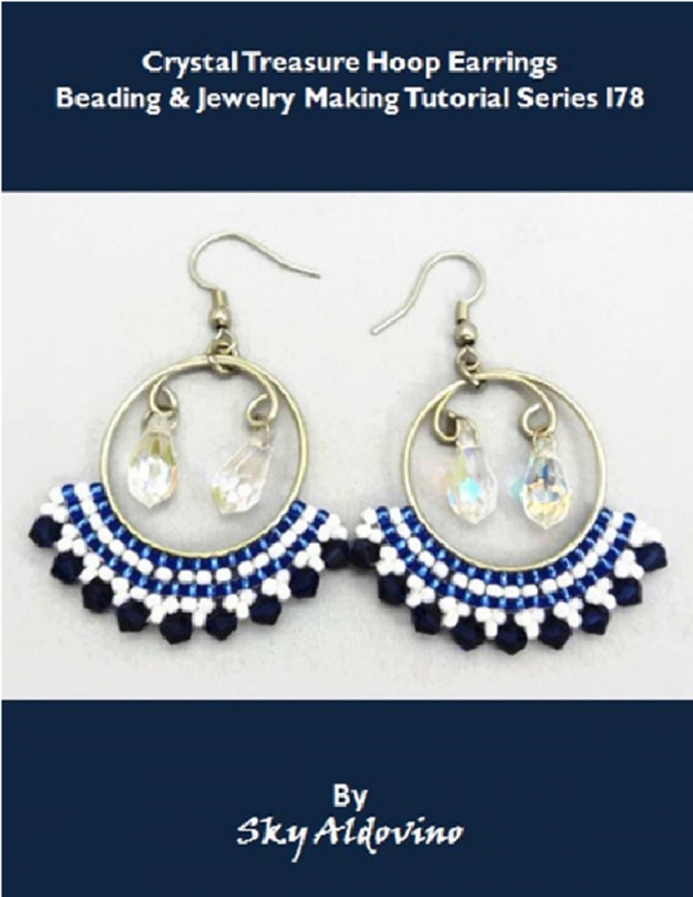 Big bigCover of Crystal Treasure Hoop Earrings Beading & Jewelry Making Tutorial Series I78