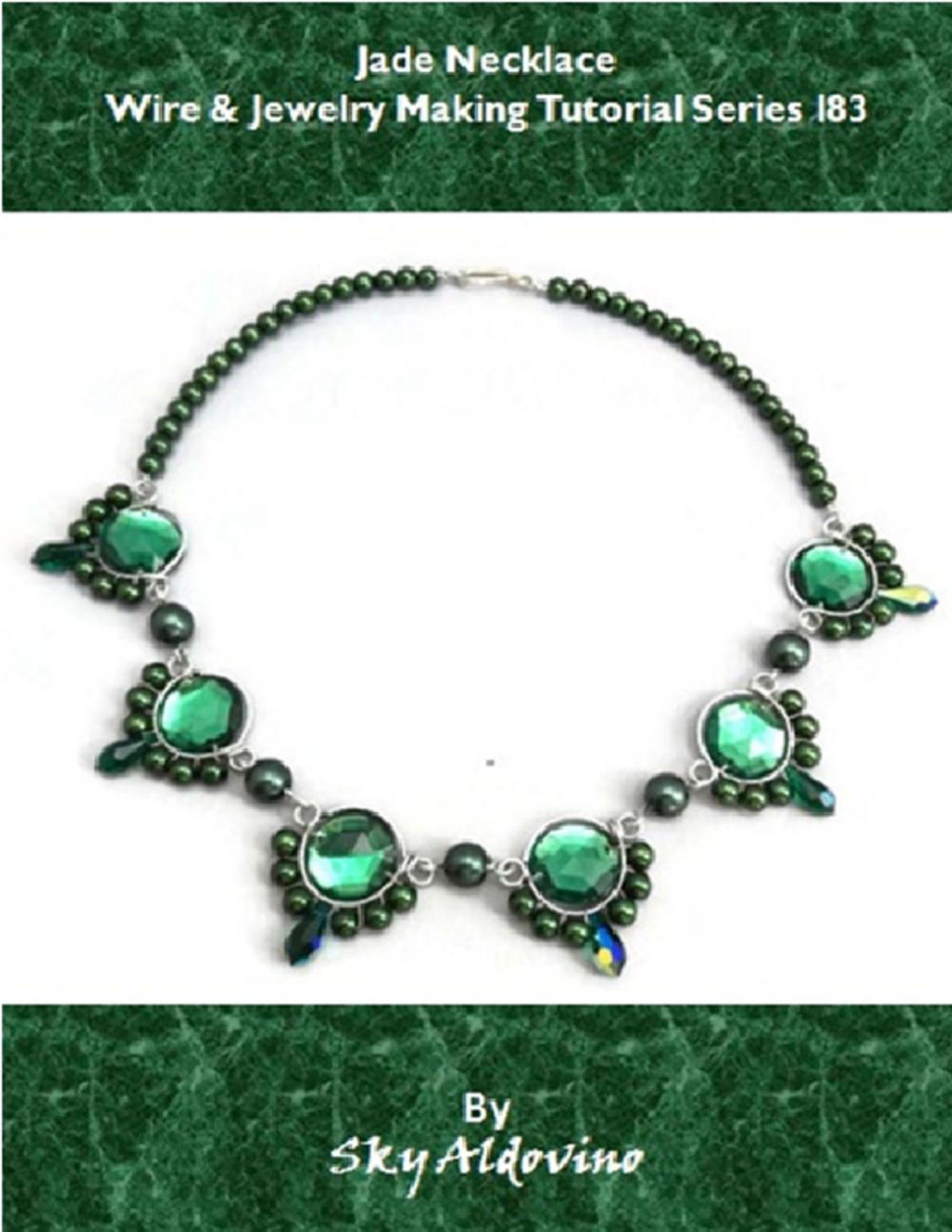 Big bigCover of Jade Necklace Wire & Jewelry Making Tutorial Series I83