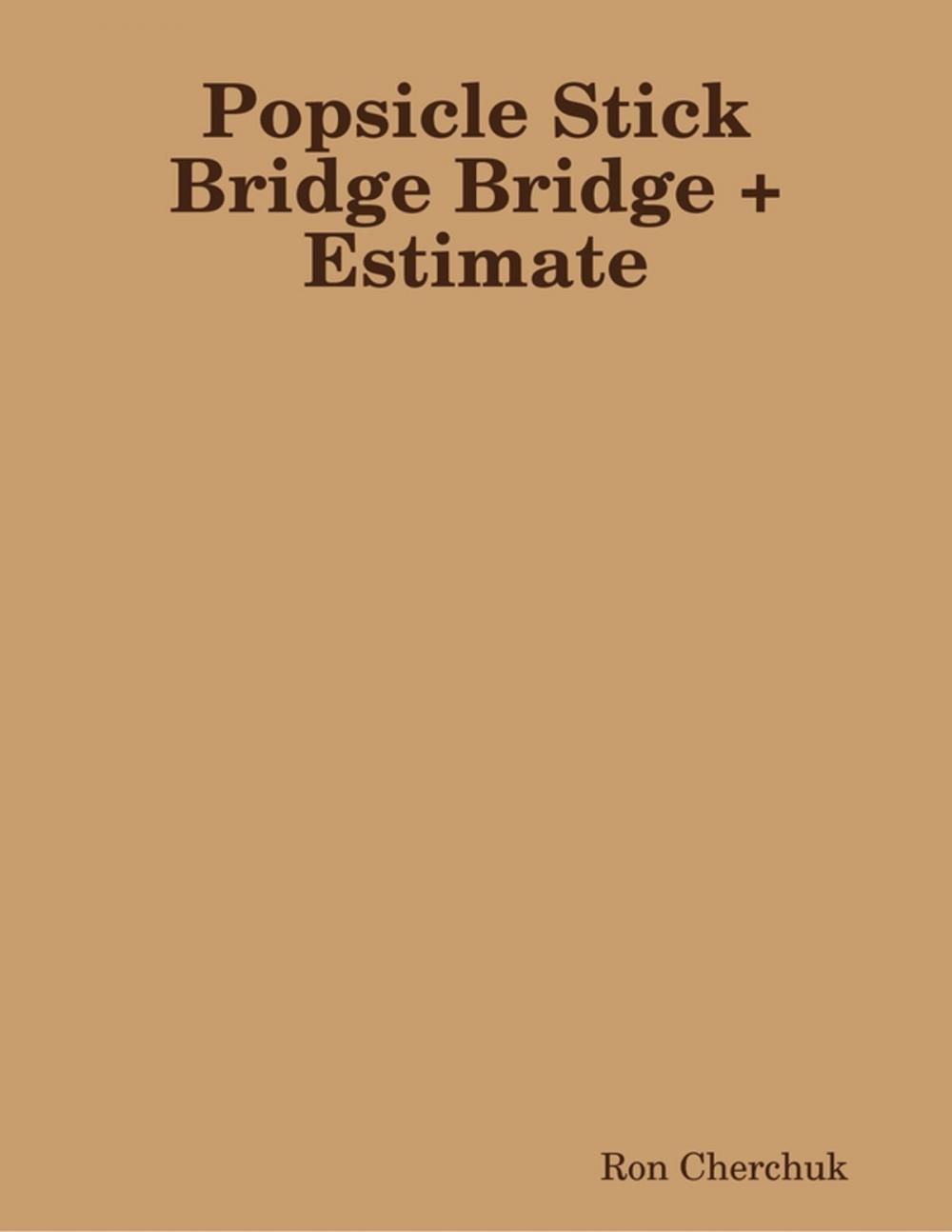 Big bigCover of Popsicle Stick Bridge Bridge + Estimate