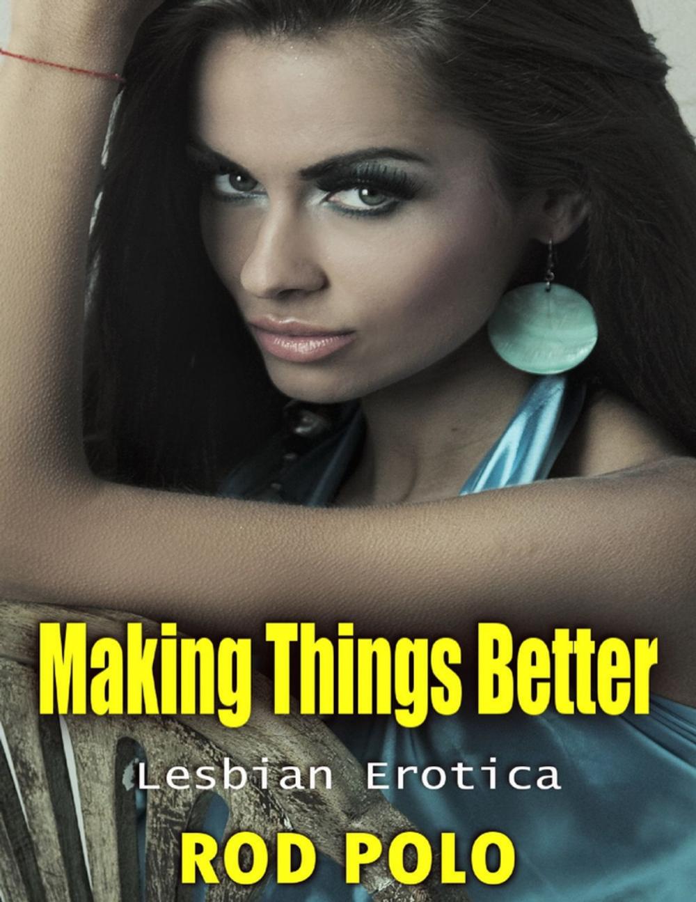 Big bigCover of Making Things Better- Lesbian Erotica