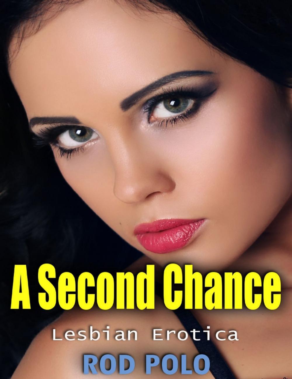 Big bigCover of A Second Chance: Lesbian Erotica