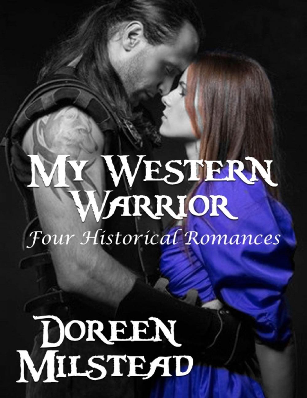 Big bigCover of My Western Warrior: Four Historical Romances