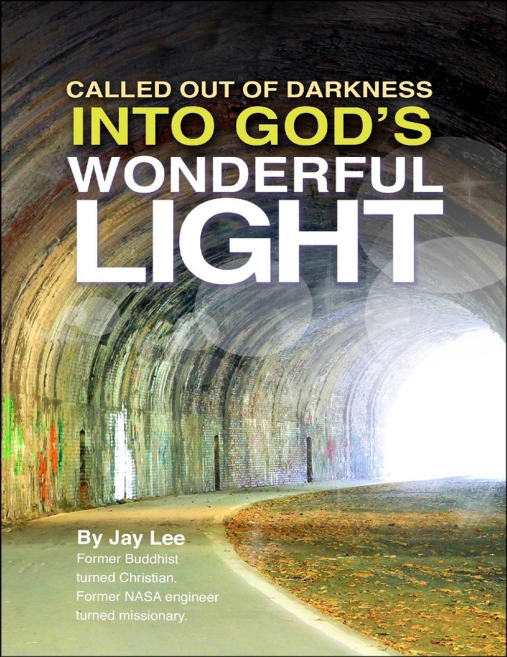 Big bigCover of Called Out of Darkness Into God's Wonderful Light