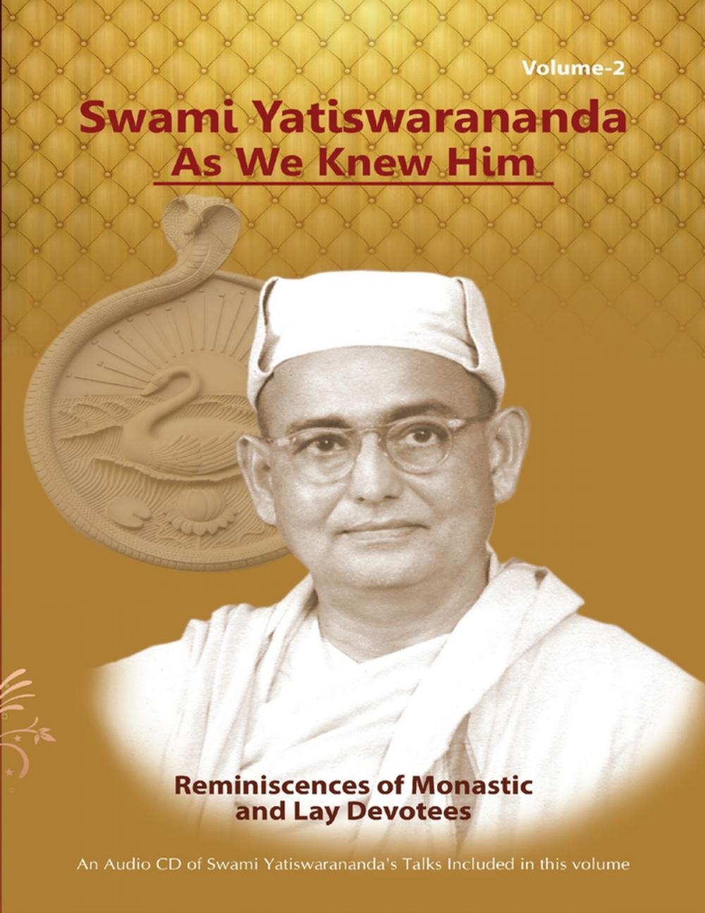 Big bigCover of Swami Yatiswarananda As We Knew Him - Reminiscences of Monastic and Lay Devotees Volume Two