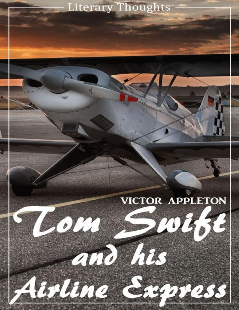 Big bigCover of Tom Swift and His Airline Express (Literary Thoughts Edition)