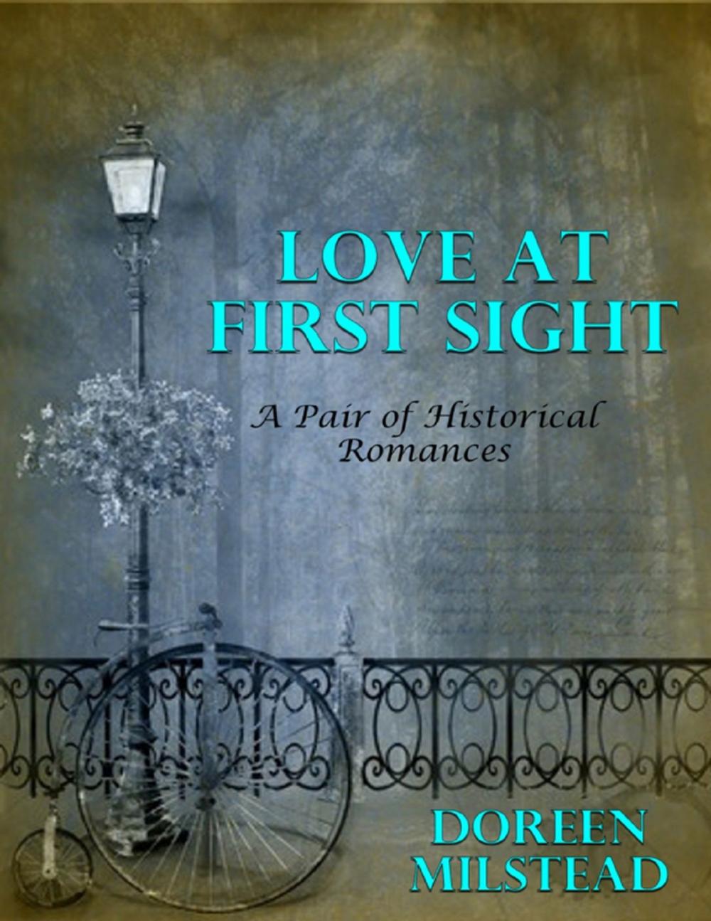 Big bigCover of Love At First Sight: A Pair of Historical Romances