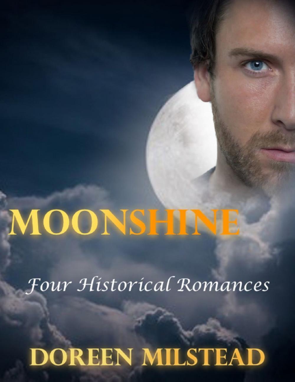 Big bigCover of Moonshine: Four Historical Romances