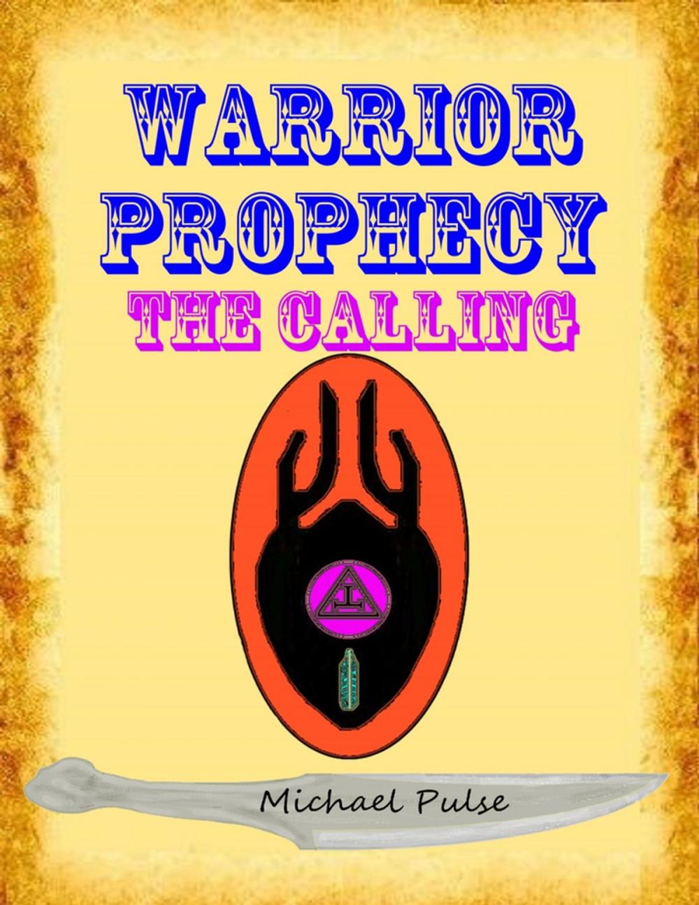 Big bigCover of Warrior Prophecy : The Calling