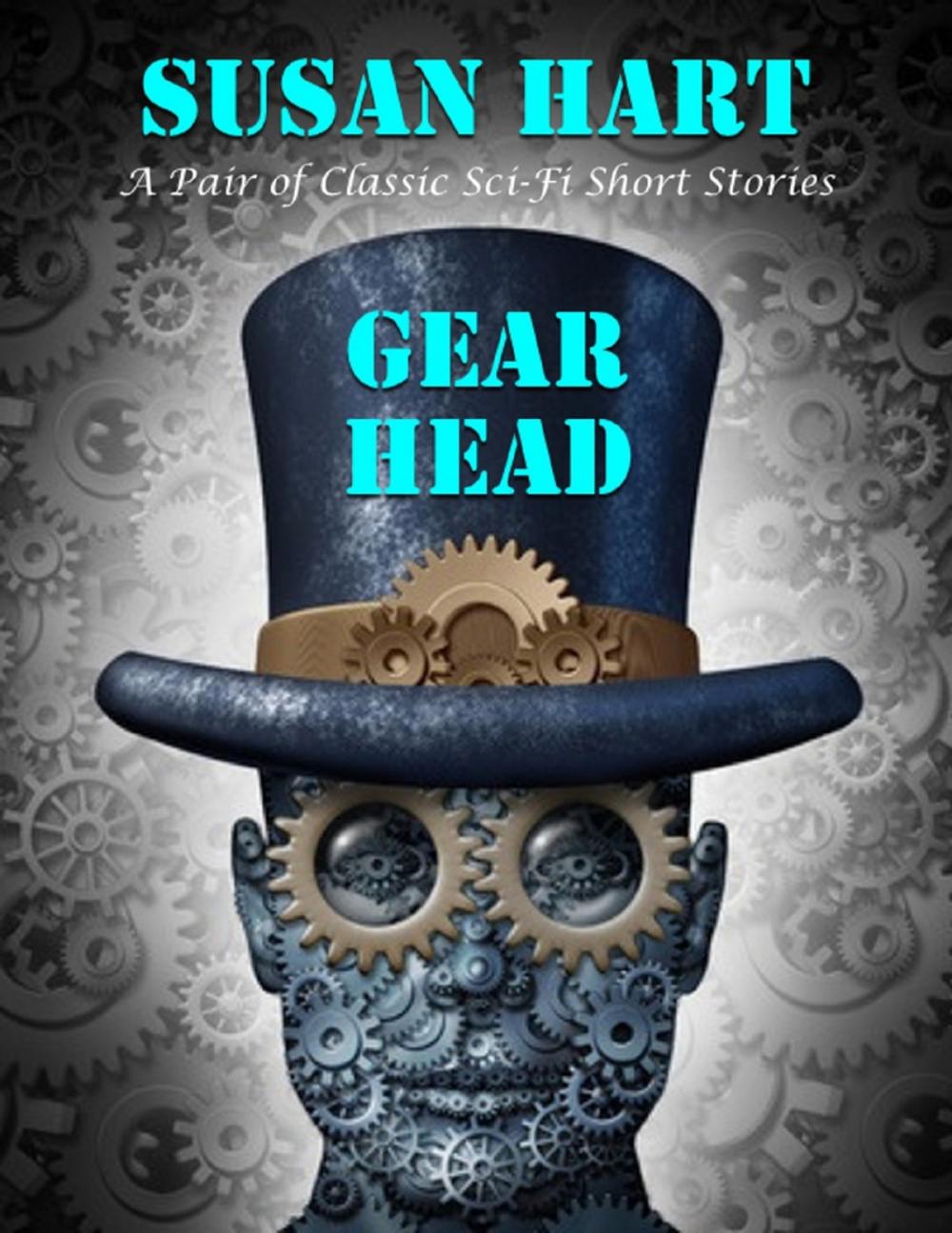 Big bigCover of Gear Head: A Pair of Classic Sci Fi Short Stories