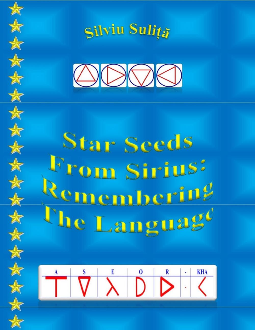 Big bigCover of Star Seeds From Sirius: Remembering The Language