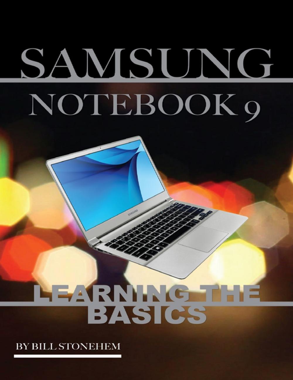 Big bigCover of Samsung Notebook 9: Learning the Basics