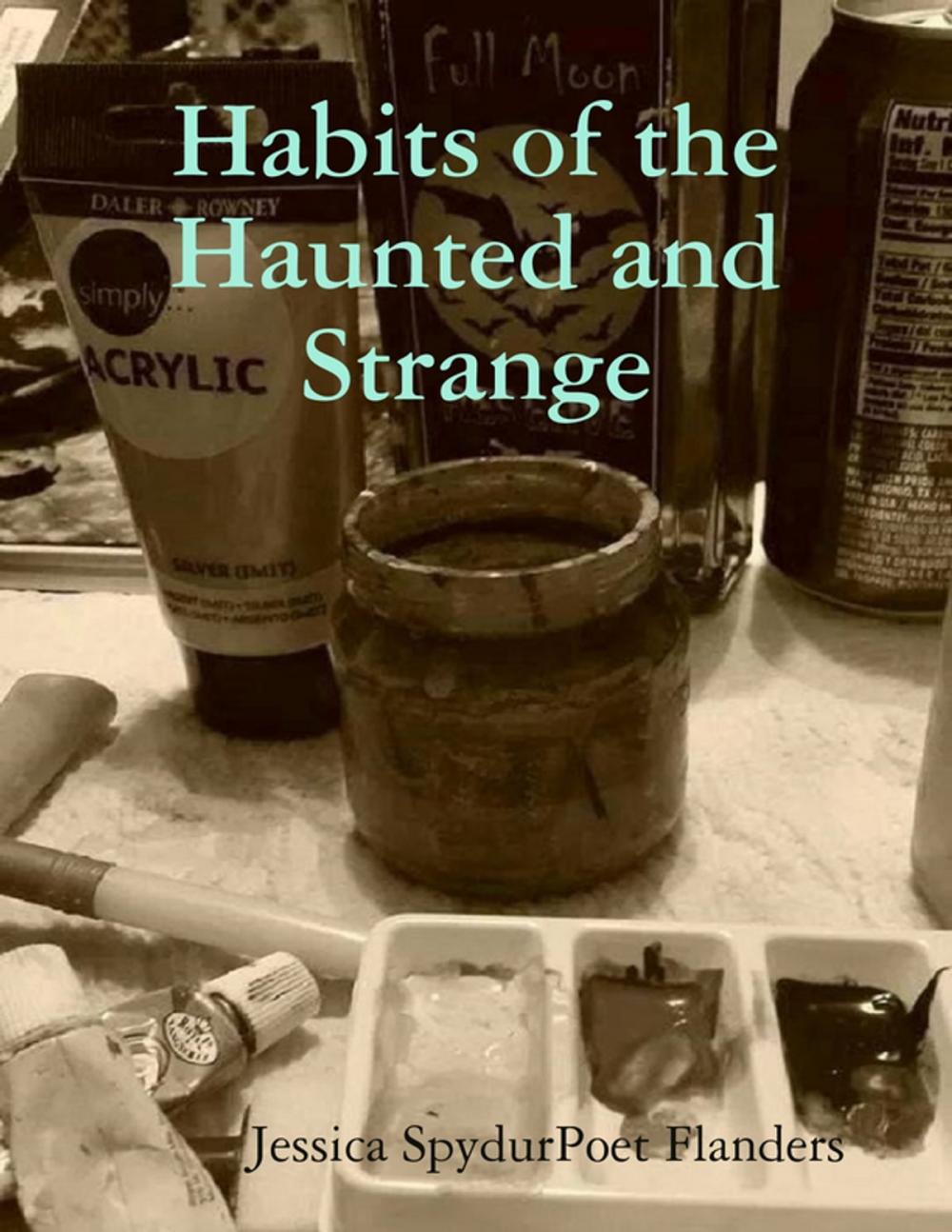 Big bigCover of Habits of the Haunted and Strange