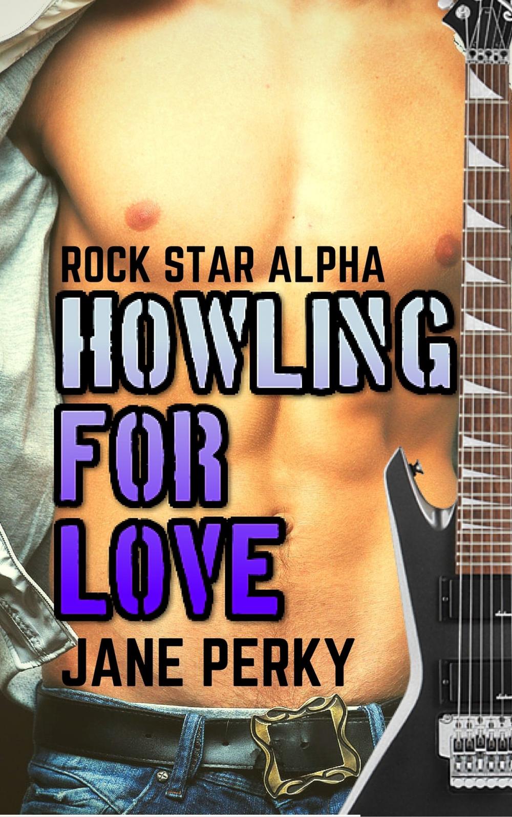 Big bigCover of Howling For Love (Rock Star Alpha 1)