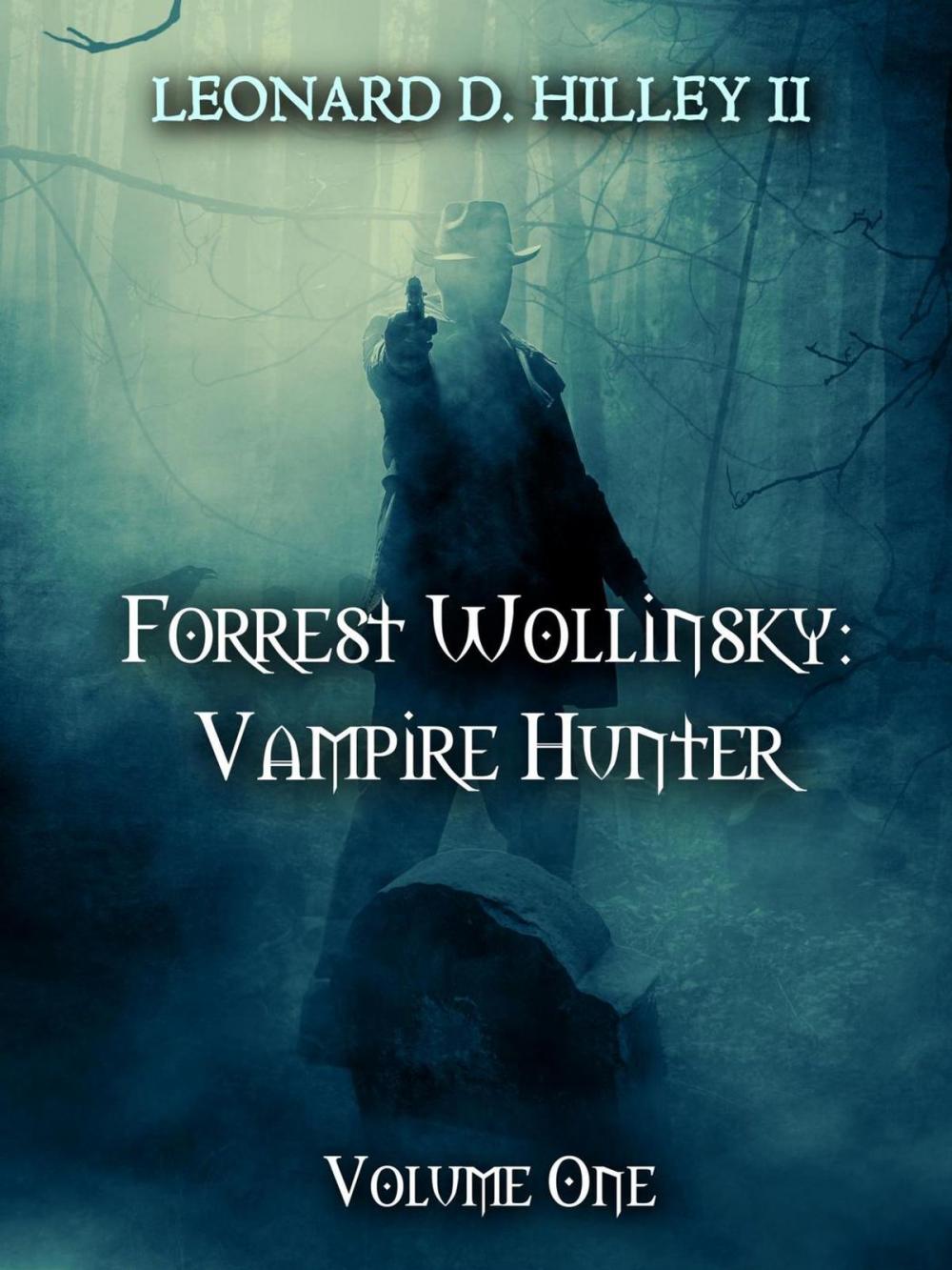 Big bigCover of Forrest Wollinsky: Vampire Hunter