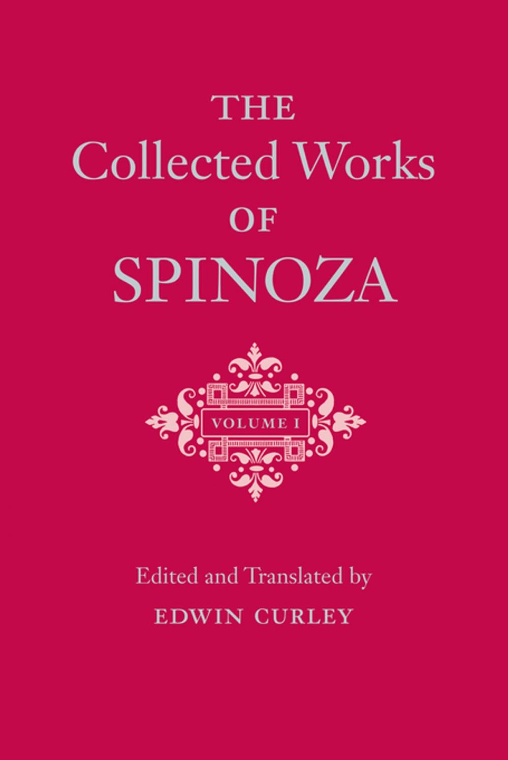 Big bigCover of The Collected Works of Spinoza, Volume I