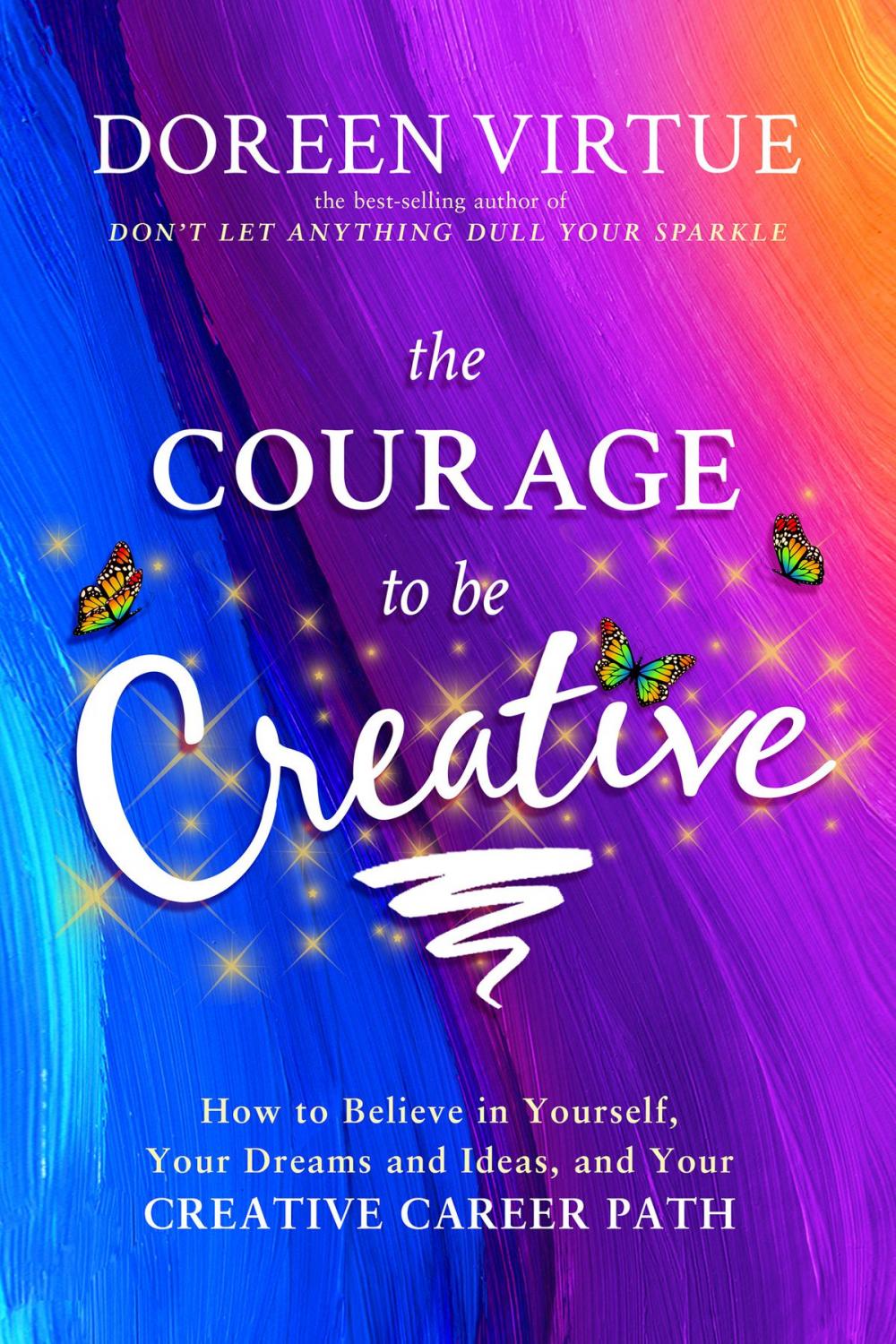 Big bigCover of The Courage to Be Creative