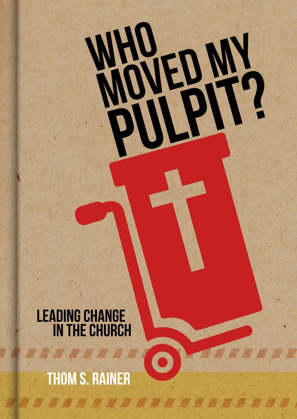 Big bigCover of Who Moved My Pulpit?