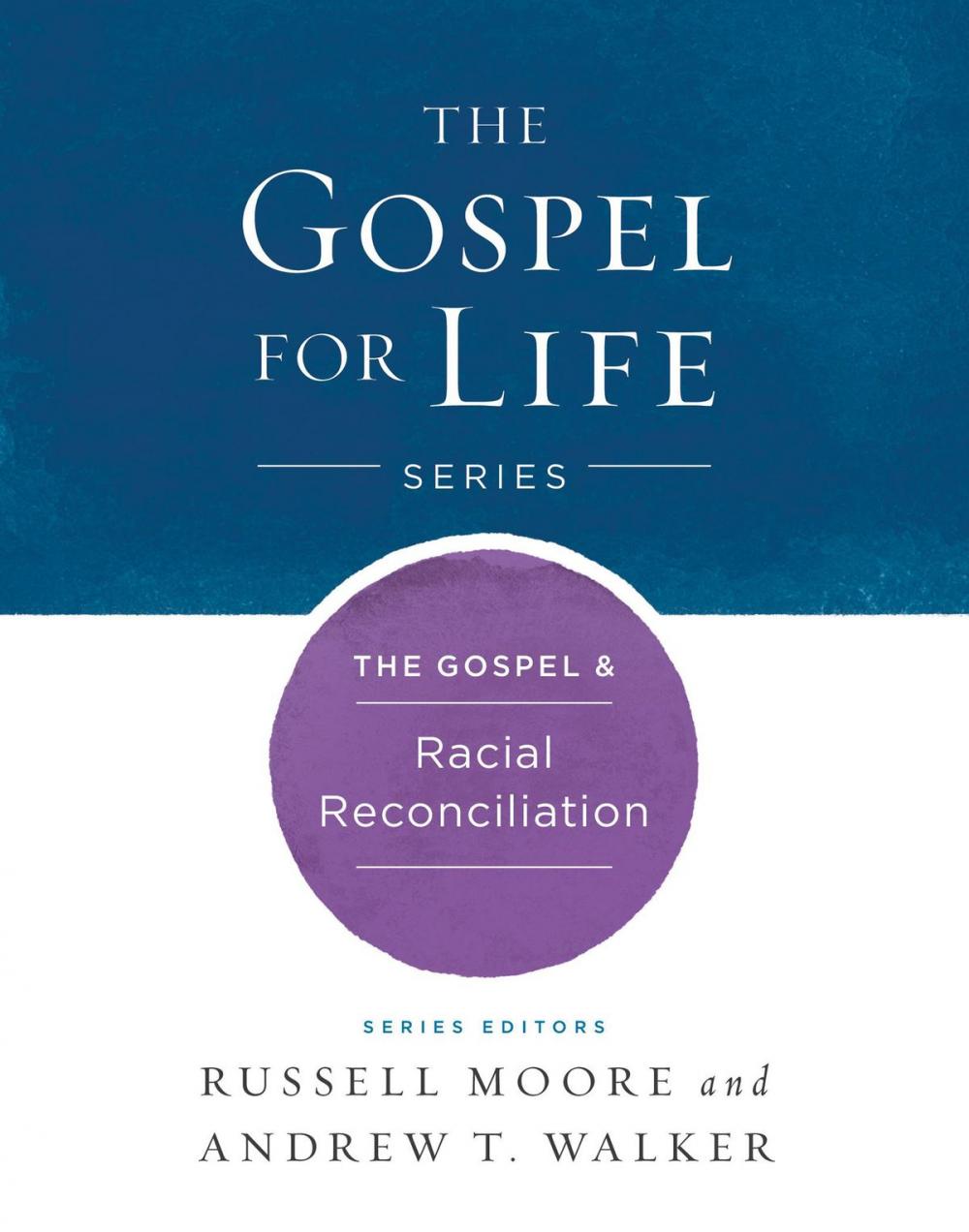 Big bigCover of The The Gospel & Racial Reconciliation