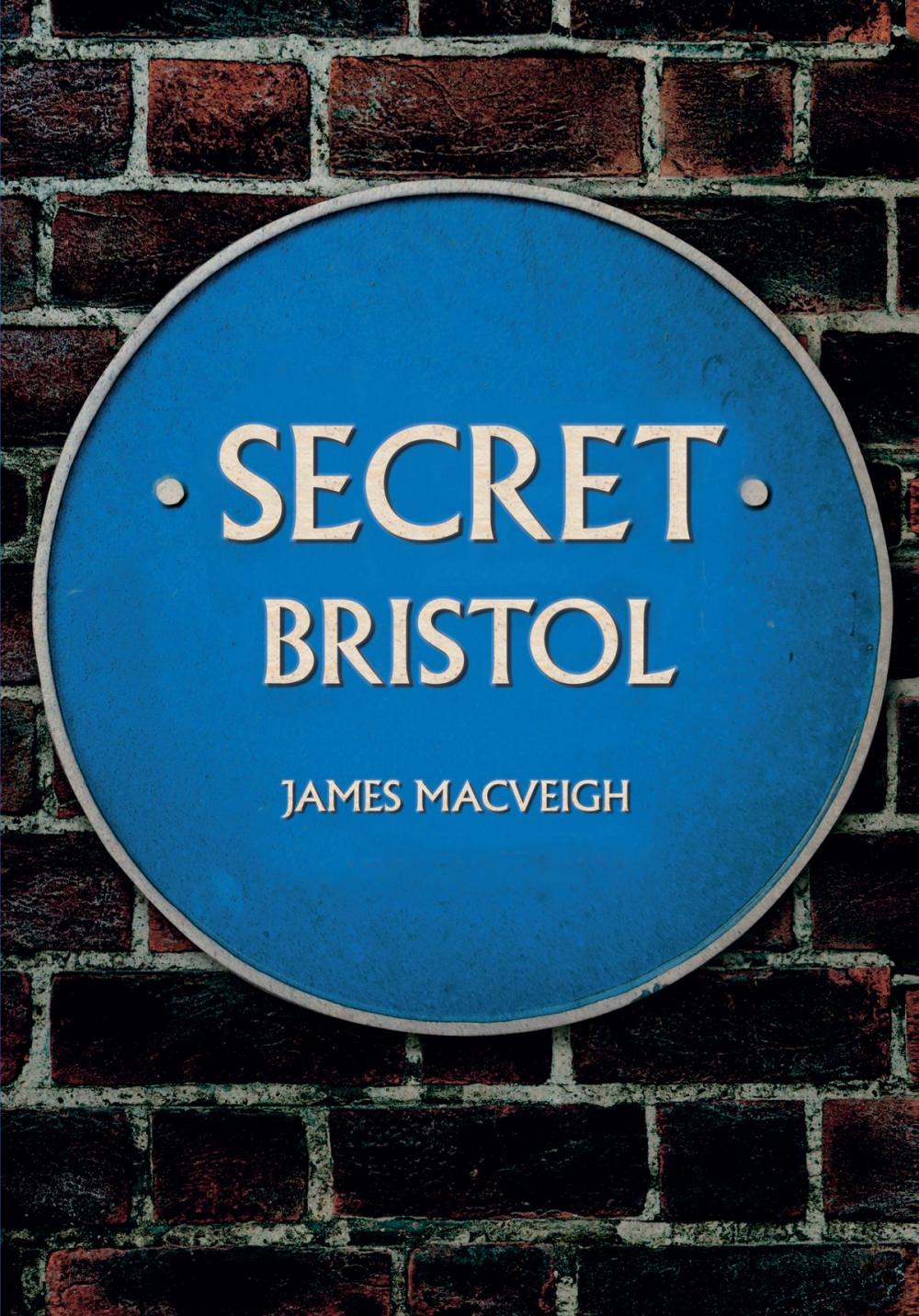 Big bigCover of Secret Bristol