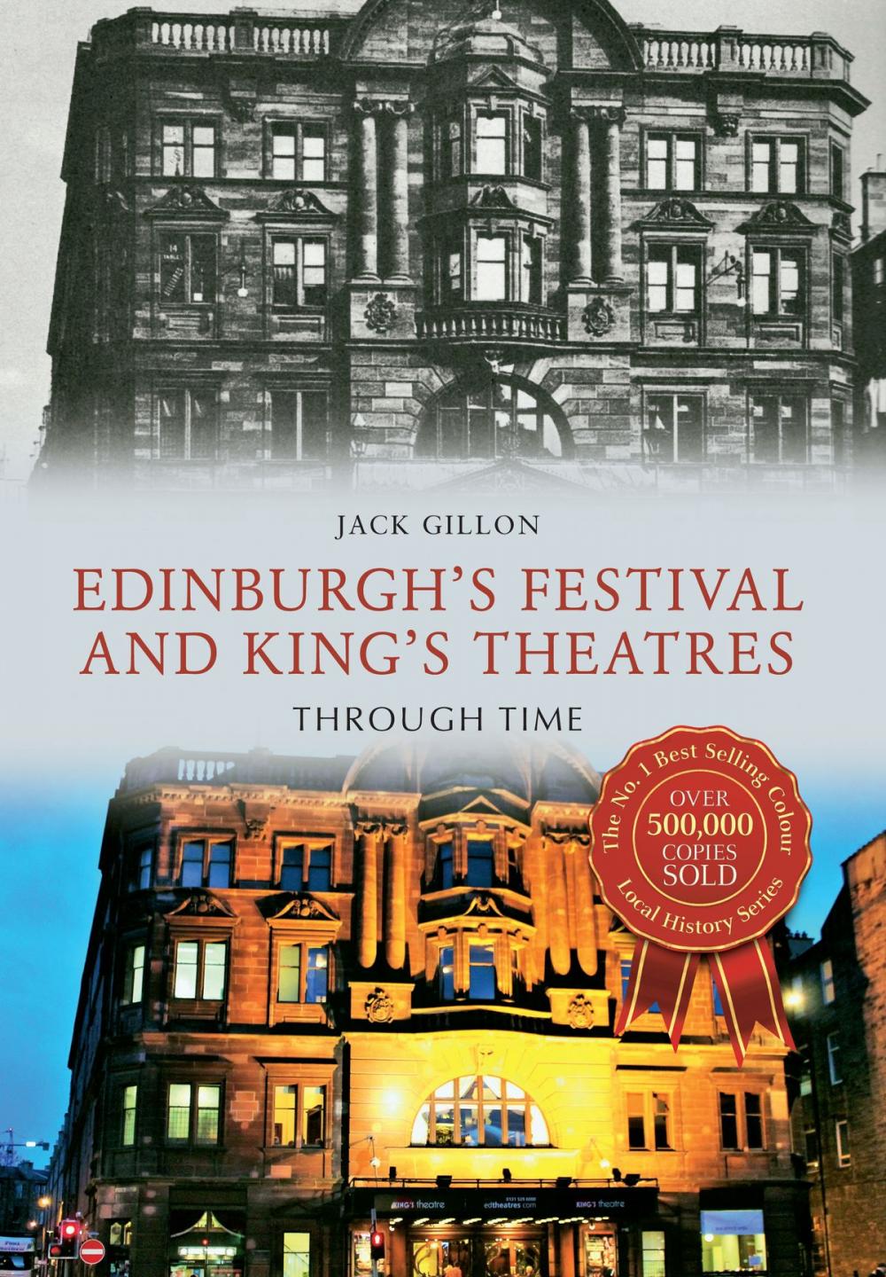 Big bigCover of Edinburgh's Festival and King's Theatres Through Time