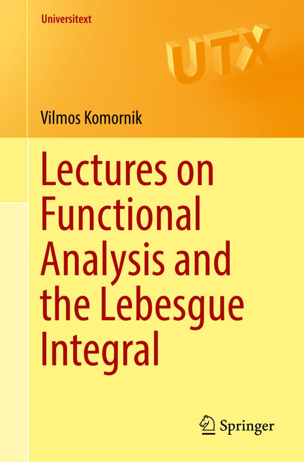 Big bigCover of Lectures on Functional Analysis and the Lebesgue Integral