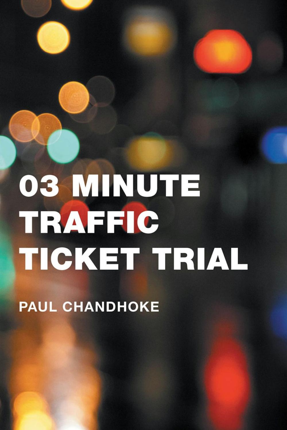 Big bigCover of 03 Minute Traffic Ticket Trial