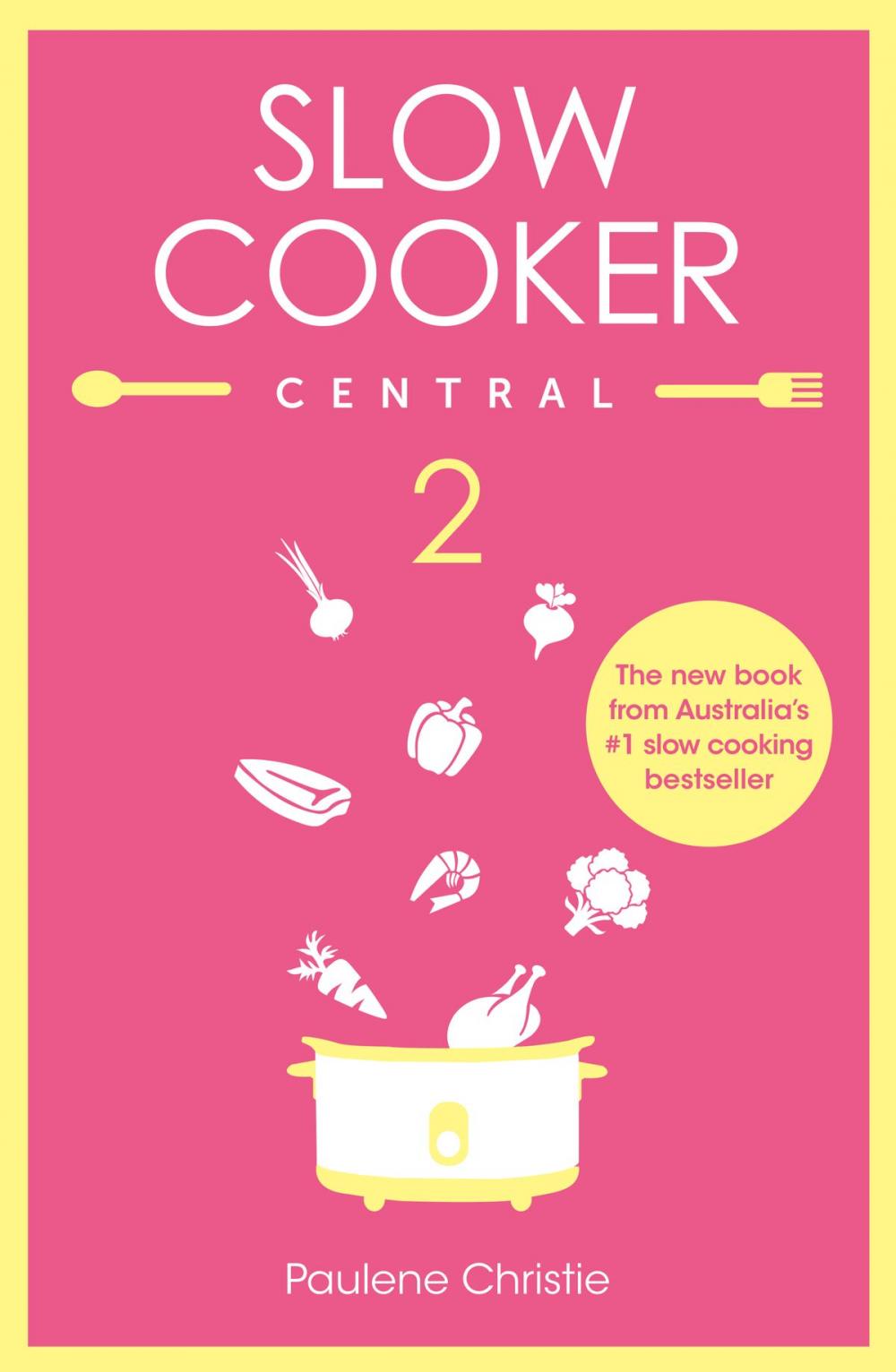 Big bigCover of Slow Cooker Central 2