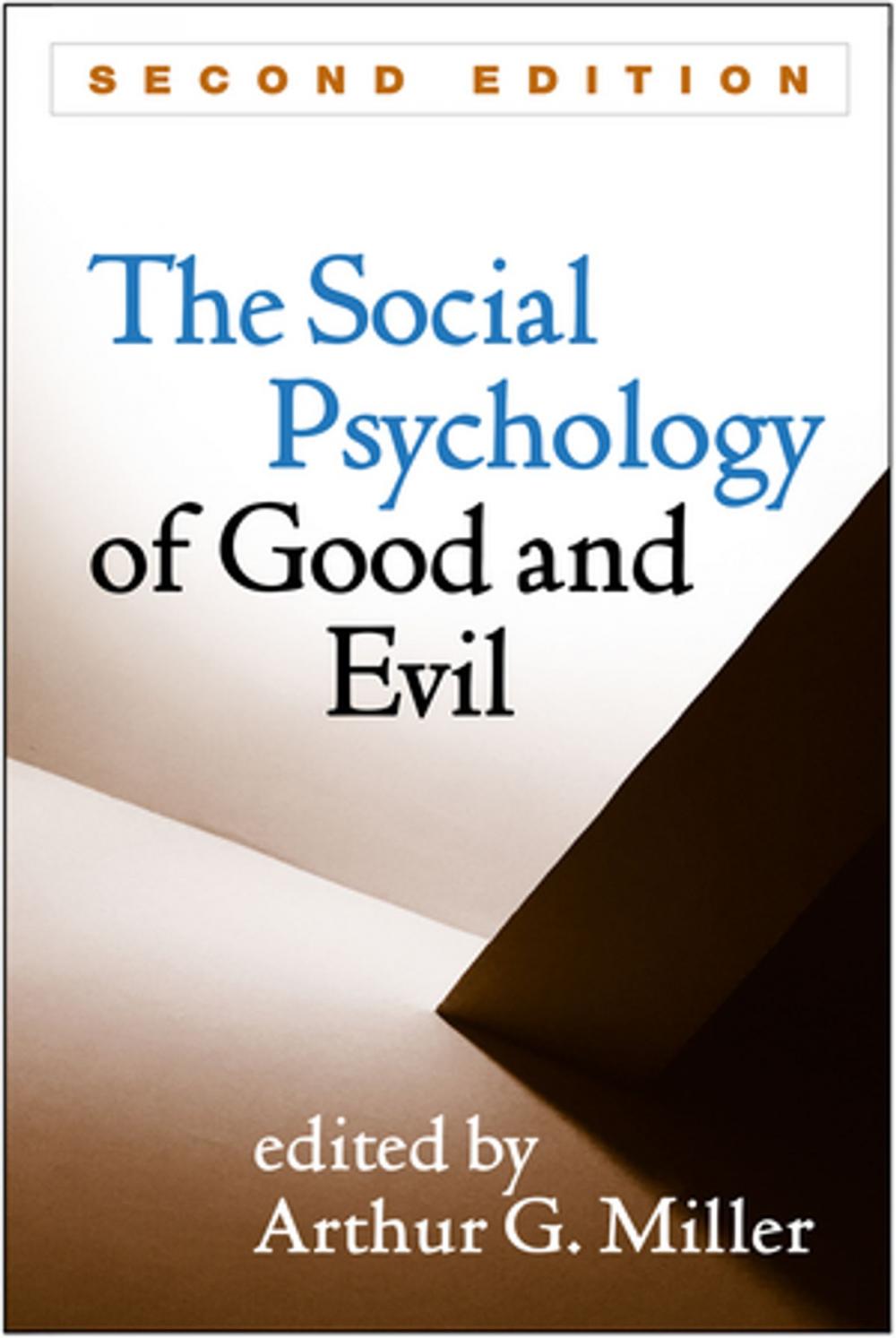 Big bigCover of The Social Psychology of Good and Evil, Second Edition