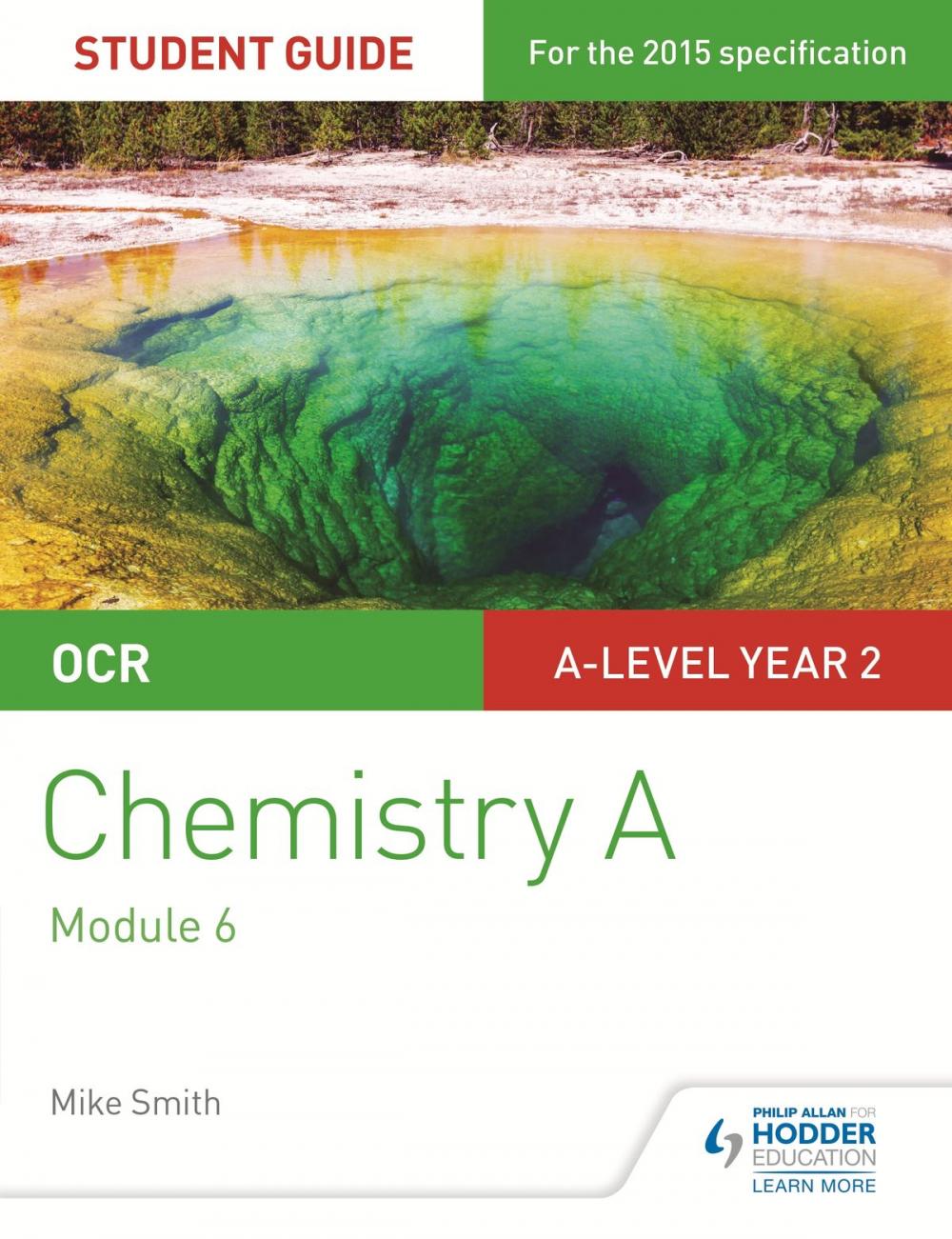 Big bigCover of OCR A Level Year 2 Chemistry A Student Guide: Module 6