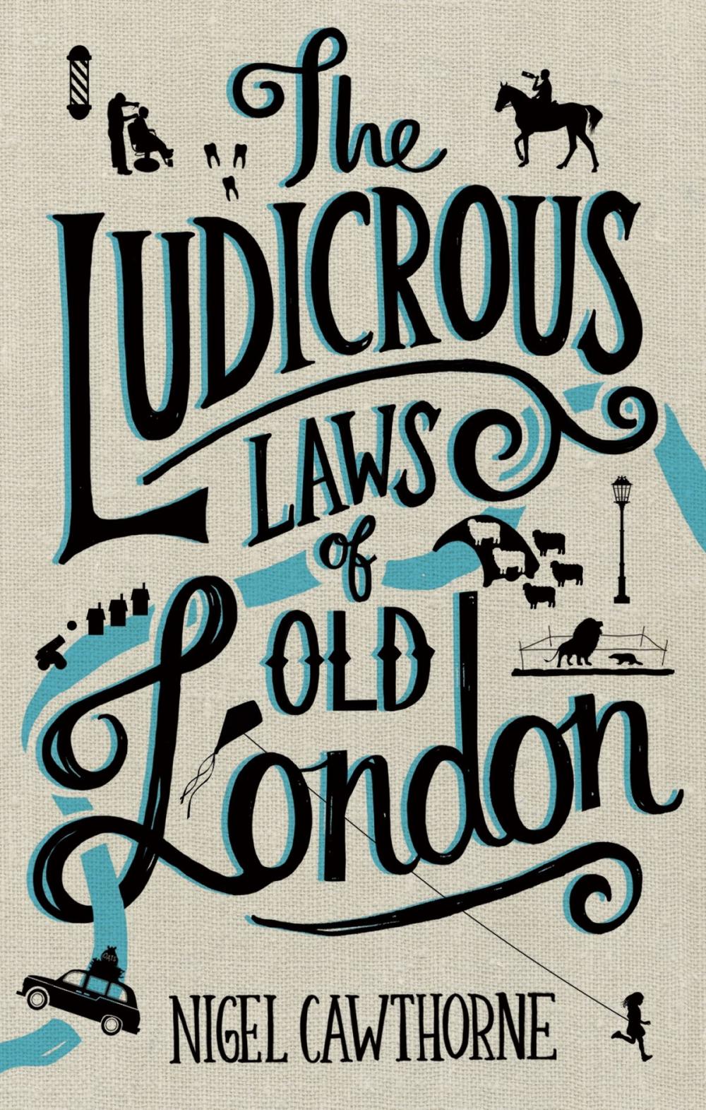 Big bigCover of The Ludicrous Laws of Old London