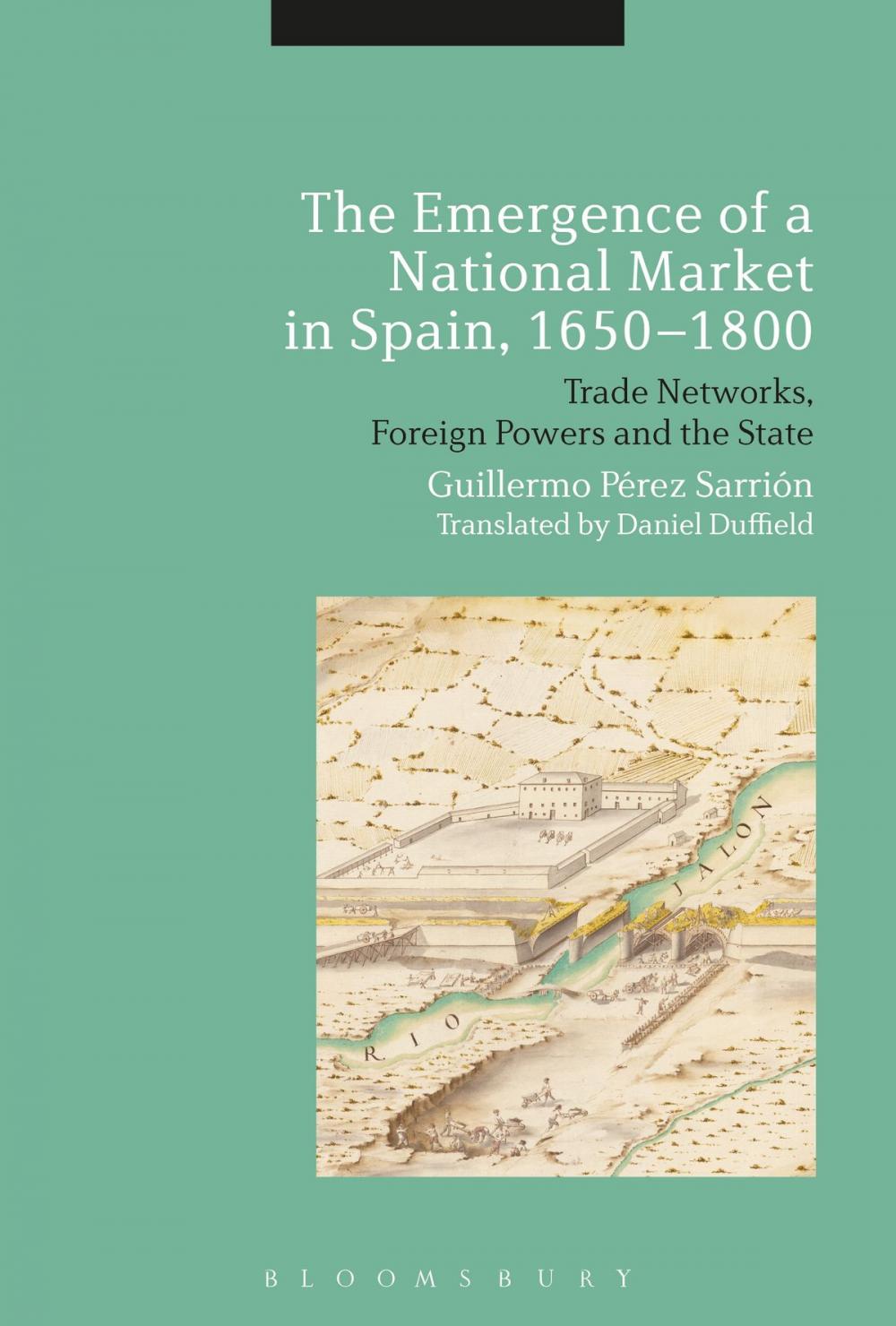 Big bigCover of The Emergence of a National Market in Spain, 1650-1800