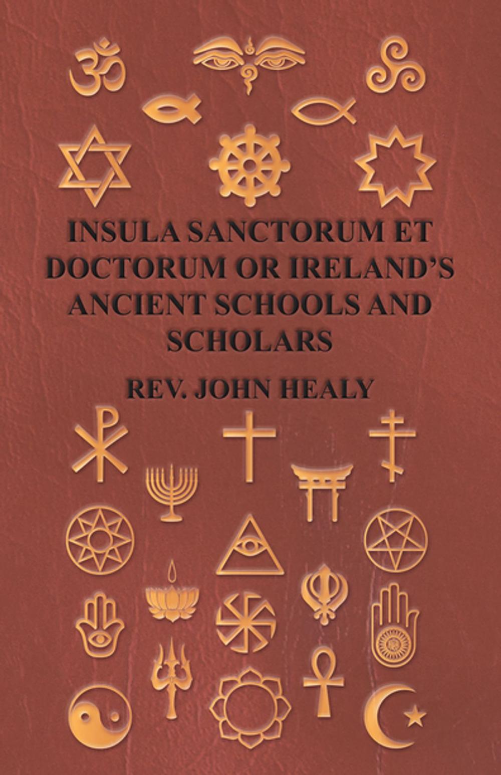 Big bigCover of Insula Sanctorum Et Doctorum Or Ireland's Ancient Schools And Scholars