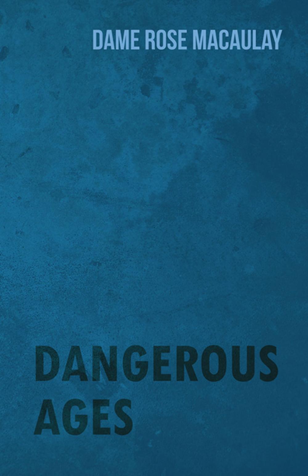 Big bigCover of Dangerous Ages