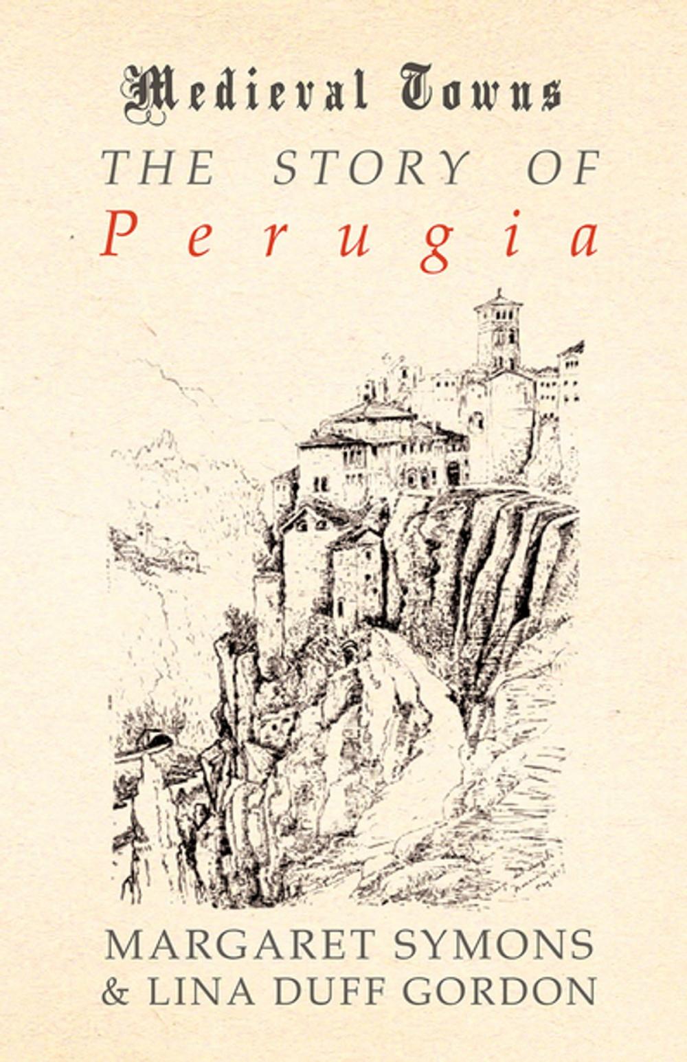 Big bigCover of The Story of Perugia (Medieval Towns Series)